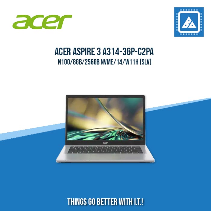 ACER ASPIRE 3 A314-36P-C2PA N100/8GB/256GB NVME | BEST FOR STUDENTS LAPTOP ACER ASPIRE 3 A314-36P-C2PA N100/8GB/256GB NVME | BEST FOR STUDENTS LAPTOP